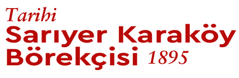 Tarihi Sarıyer Karaköy Börekçisi